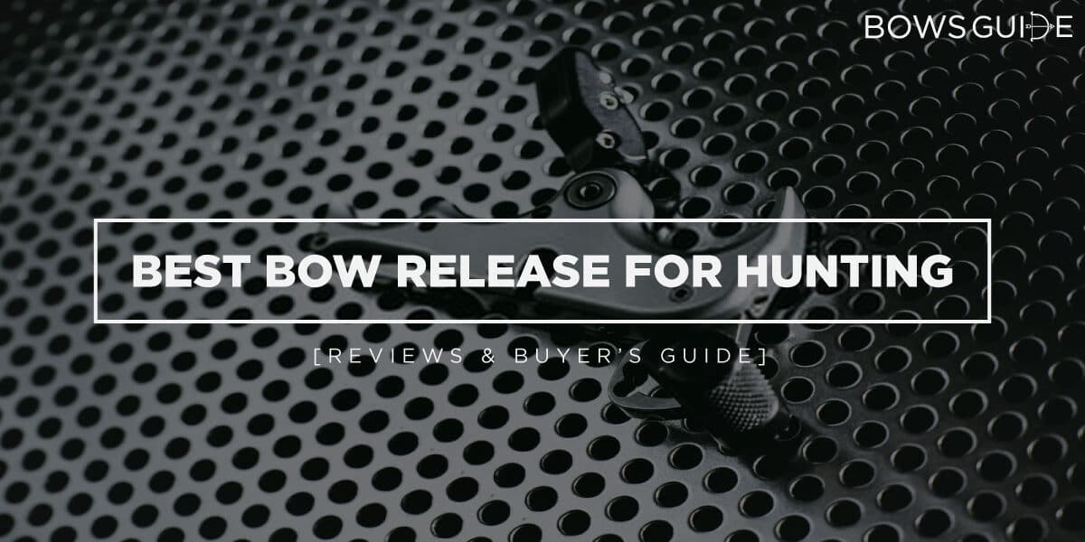 Best Bow Release for Hunting