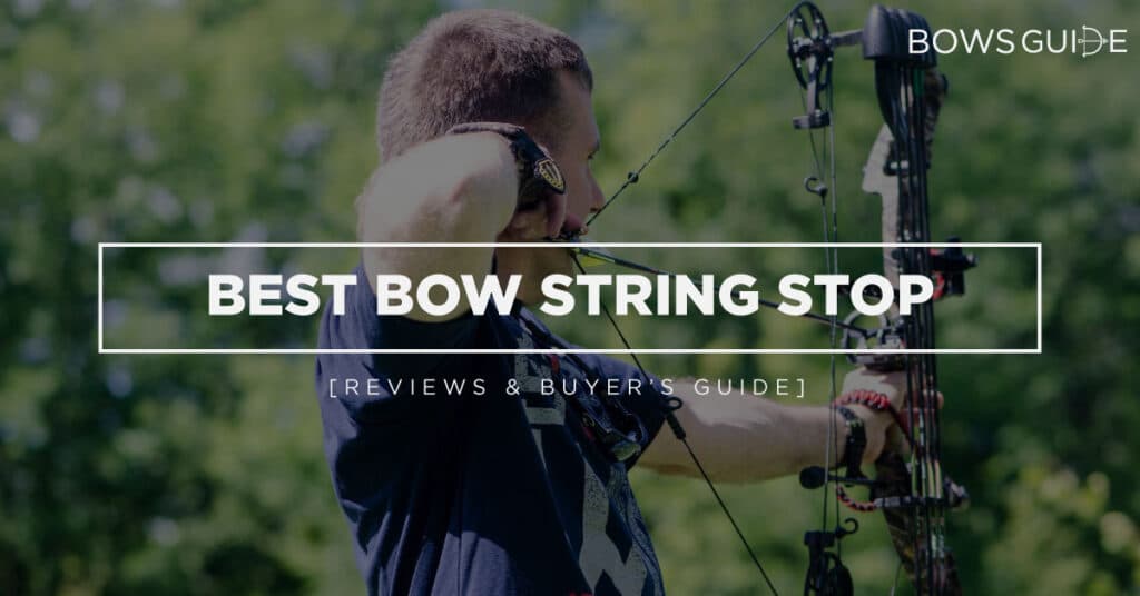 Best Bow string Stop