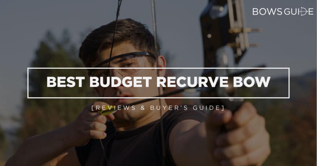 Best Budget Recurve Bow