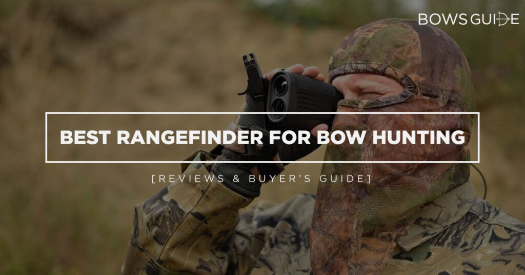 Best Rangefinder for Bow Hunting