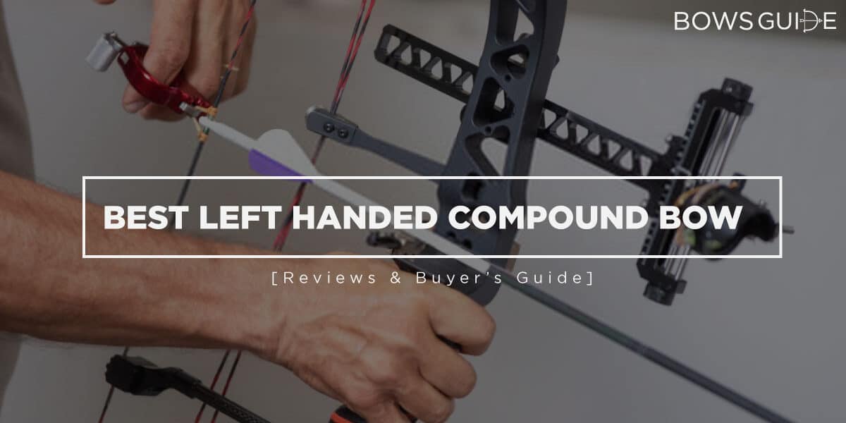Best Left Handed Compound Bow