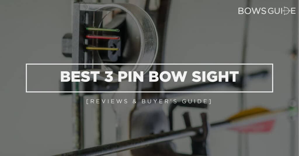 Best 3 Pin Bow Sight