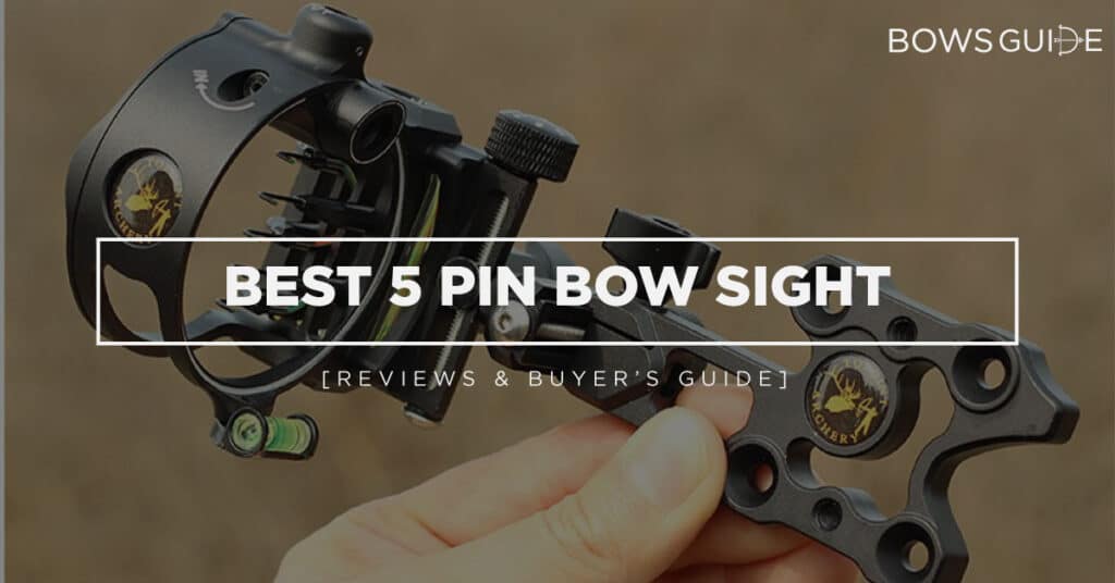 Best 5 Pin Bow Sight