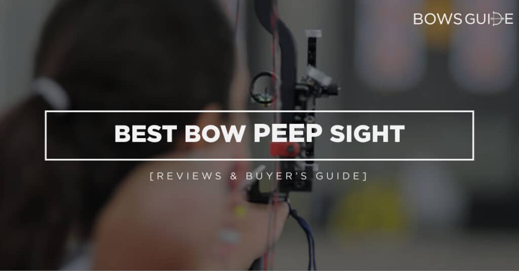 Best Bow Peep Sight