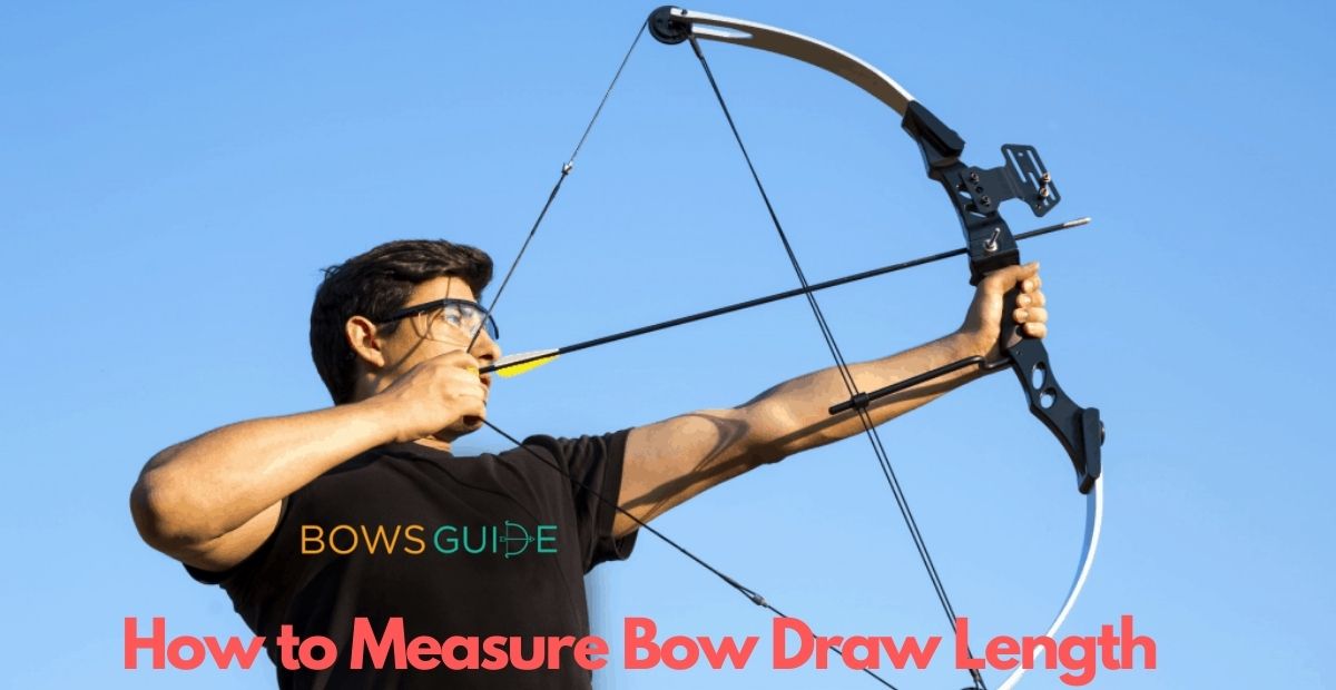 How to Measure Bow Draw Length