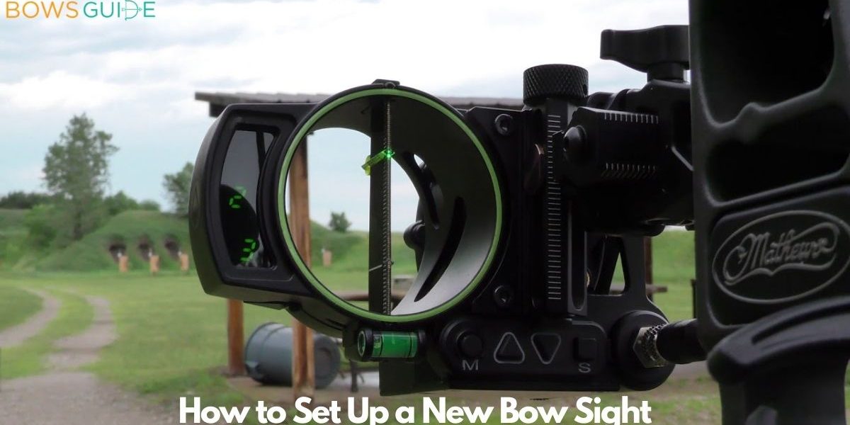 How to Set Up a New Bow Sight