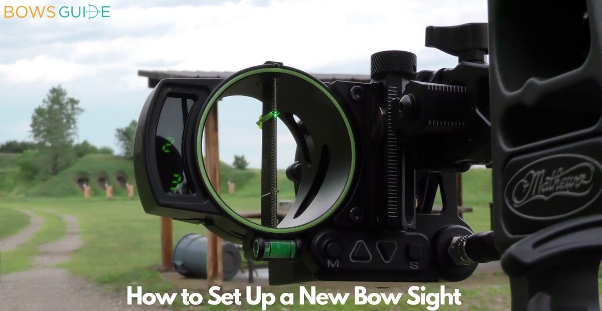 How to Set Up a New Bow Sight